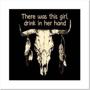 There was this girl, drink in her hand Bull-Skull Feathers Posters and Art